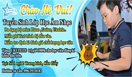 Trung Tâm Học Đàn 123 Tuyển Sinh Các Lớp Piano,Guitar,Ukulele Mọi Cấp Độ